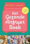 Anthony, Nathan - Het gezonde airfryer boek