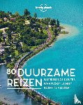 Lonely Planet - 80 Duurzame reizen