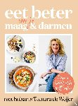 Weijer, Tamara de - Eet beter voor je maag en darmen met huisarts Tamara de Weijer