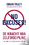 Tracy, Brian - No Excuses!