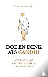 Gilbert, Marie, Matthieu, Robert - Doe en denk als Gandhi