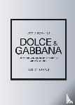 Bumpus, Jessica - Little Book of Dolce & Gabbana