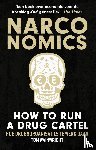 Wainwright, Tom - Narconomics: How to Run a Drug Cartel