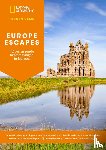 National Geographic - Europe Escapes - 42 verrassende bestemmingen in Europa