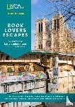 National Geographic - Book Lovers Escapes - 53 Europese bestemmingen voor een literaire reis