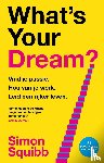 Squibb, Simon - What's Your Dream? - Nederlandse editie