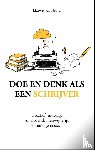 Noord, Lidewey van - Doe en denk als een schrijver