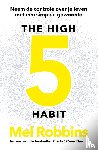 Robbins, Mel - The High 5 Habit - Nederlandse Editie