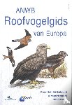 Mebs, Theodor, Schmidt, Daniel, Nachtigall, Winfried - Roofvogelgids van Europa