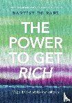 Pape, Baptist de - The Power To Get Rich