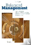Cuypers, Jac - Balanced Management - Vier fundamenten voor een wetenschappelijke benadering van management en ondernemen