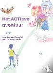 Rolefes-Wesselink, Loes - Het ACTieve avontuur