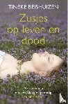 Beishuizen, Tineke - Zusjes op leven en dood