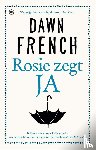 French, Dawn - Rosie zegt ja