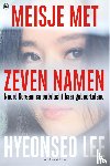 Lee, Hyeonseo, John, David - Meisje met zeven namen