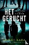 Kara, Lesley - Het gerucht