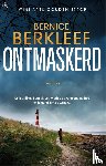 Berkleef, Bernice - Ontmaskerd