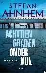 Ahnhem, Stefan - Achttien graden onder nul