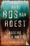 Motte, Anders de la - Het bos van roest