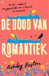Poston, Ashley - De dood van romantiek