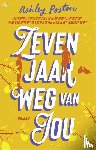 Poston, Ashley - Zeven jaar weg van jou
