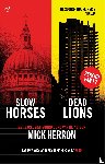 Herron, Mick - Slow Horses & Dead Lions