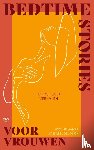 Jongh, Jip de, Mans, Adeline - Bedtime stories voor vrouwen