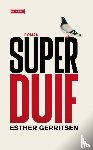 Gerritsen, Esther - Superduif
