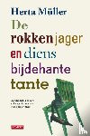 Müller, Herta - De rokkenjager en diens bijdehante tante