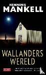 Mankell, Henning - Wallanders wereld