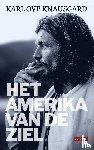 Knausgård, Karl Ove - Het Amerika van de ziel - Essays 1996-2013