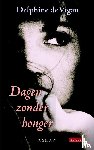 Vigan, Delphine de - Dagen zonder honger