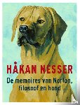 Nesser, Håkan - De memoires van Norton, filosoof en hond