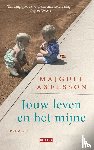 Axelsson, Majgull - Jouw leven en het mijne