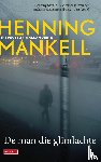 Mankell, Henning - De man die glimlachte