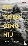 Loontjens, Jannah - En toen ging hij