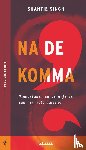 Singh, Shantie - Na de komma