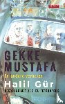 Gür, Halil - Gekke Mustafa