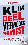Brouwer, Ina - Klik, deel, verneder, verwoest