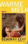 Levy, Deborah - Warme melk