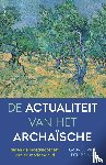 Brink, Gabriël van den - De actualiteit van het archaïsche