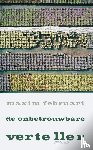 Februari, Maxim - De onbetrouwbare verteller