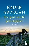 Abdolah, Kader - Het pad van de gele slippers