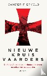 Rietveld, Sander - Nieuwe kruisvaarders - De heilige alliantie tussen orthodoxe christenen en radicaalrechtse populisten