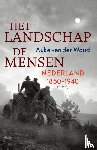 Woud, Auke van der - Het landschap, de mensen - Nederland 1850-1940