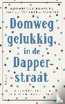 Aarts, C.J., Etten, M.C. van - Domweg gelukkig, in de Dapperstraat
