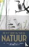 Van Zanden, Jan Luiten, Van Goethem, Thomas, Lenders, Rob, Schaminée, Joop - De ontdekking van de natuur
