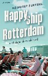 Fennema, Meindert - Happy ship Rotterdam