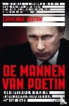 Belton, Catherine - De mannen van Poetin - Hoe de KGB Rusland heroverde en vervolgens de strijd aanging met het Westen