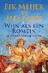Meijer, Fik, Gort, Ilja - Wijn als een Romein - Een reis naar de oorsprong van wijn